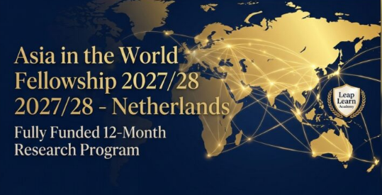 Asia in the World Fellowship 2027/28 in Netherlands (Fully Funded IIAS Program) Asia in the World Fellowship 2027 Netherlands Fully Funded IIAS Leap Learn Academy Banner